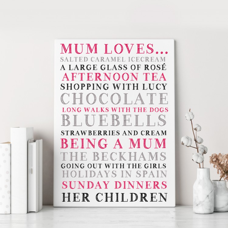 Mum Loves...  - Typography Canvas